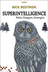 Nick Bostrom, Superintelligence, Oxford University Press, 2014.